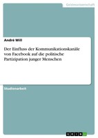 André Will | Der Einfluss Der KommunikationskanäLe Von Facebook Auf Die...
