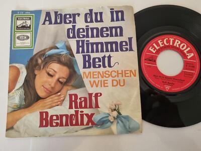 7'' Single Ralf Bendix - Aber du in deinem Himmelbett Vinyl Germany