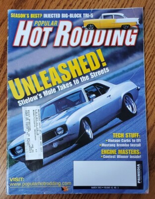 MARCH 2003 POPULAR HOT RODDING MAGAZINE, STIELOW'S MULE CAMARO, '64 FAIRLANE 500