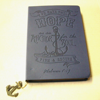 Journal, ''We Have This Hope As An Anchor for the Soul,'' 7.5''x5''x1'', Brand New