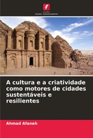 A Cultura E A Criatividade Como Motores De Cidades SustentáVeis E Resilientes