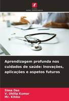 Aprendizagem Profunda Nos Cuidados De SaúDe: InovaçõEs, AplicaçõEs E Aspetos...