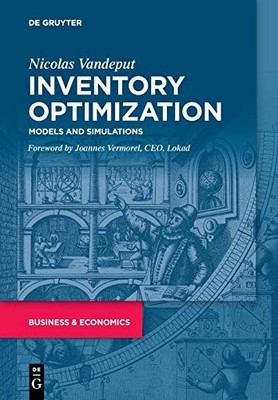 Inventory Optimization: Models and Simulations by Nicolas Vandeput NEW BOOK