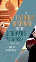 Jennifer Moorcroft | A Catholic Response to The Jehovah's Witnesses | Buch