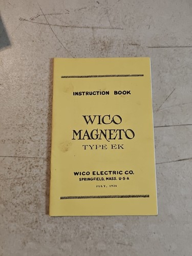WIco EK Magneto Instruction Book.  REPRINT  WICO ELECTRIC CO.
