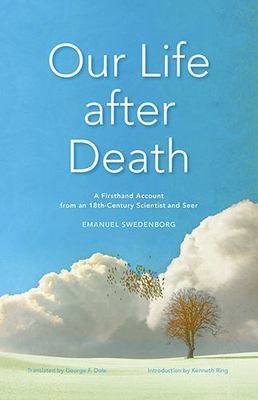 Our Life after Death: A Firsthand Account from an 18th-Century Scientist and See