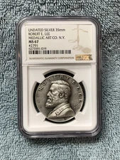 Robert E Lee .999 Silver Medal NGC MS67 35mm Medallic Art Co NY