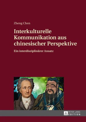 Zheng Chen | Interkulturelle Kommunikation aus chinesischer Perspektive | Buch