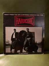 Hardcore - Take It From The Top - 1988 Vinyl 12'' Single/ Exc./ Gangster Rap VG+