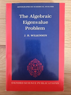 Numerical Mathematics and Scientific Computation Ser.: Algebraic Eigenvalue...