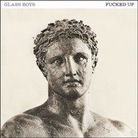 Fucked Up - Glass Boys - Vinyl Record 12 Record - G3Z