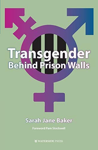Transgender Behind Prison Walls by Sarah Jane Baker (Paperback Book) - Image 6