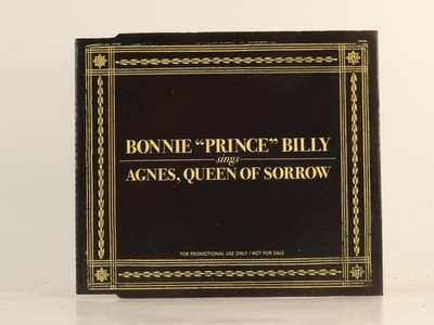 BONNIE ''PRINCE'' BILLY AGNES QUEEN OF SORROW (H1) 1 Track Promo CD Single includi