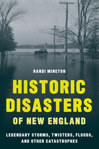 Historic Disasters Of New England Randi Minetor Taschenbuch Englisch 2021-image