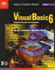 Microsoft Visual Basic 6: Complete Concepts and Techniques Paperb