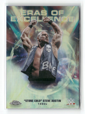 2026 Chrome WWE ''Stone Cold'' Steve Austin #ERA-40 Eras Of Excellence Refractor