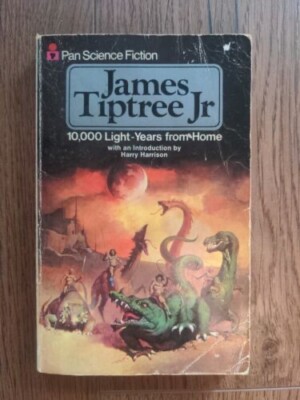 Ten Thousand Light Years from Home by James Tiptree 1973 vintage scifi paperback