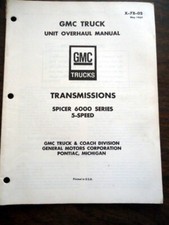 Gmc Spicer 6000 Series 5 Speed Transmission Overhaul Service Repair Manual