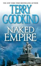 Naked Empire (Sword of Truth) - Mass Market Paperback By Goodkind, Terry - GOOD