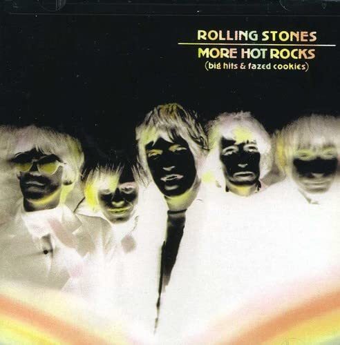 The Rolling Stones More Hot Rocks: Big Hits & Fazed Cookies (CD)