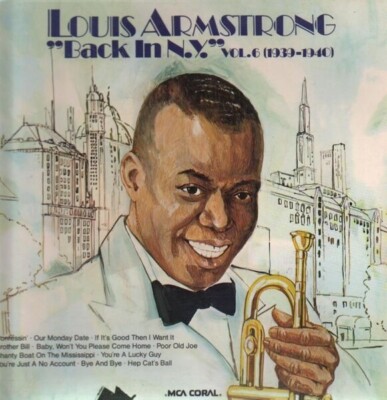 Louis Armstrong Back In N.Y. Vol. 6 (1939-1940) NEAR MINT MCA Coral Vinyl LP