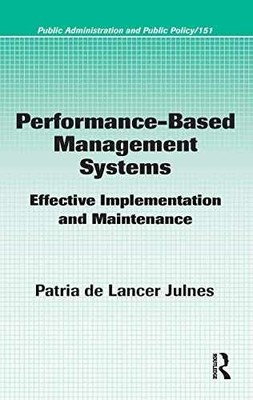 Performance-Based Management - Hardcover, by Julnes Patria de - Very Good