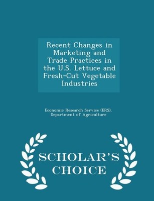 Economic Research Se - Recent Changes in Marketing and Trade Practices - X555z