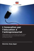 DéSiréE Anja JäGer | L'innovation Par L'éDucation à L'entrepreneuriat | Buch