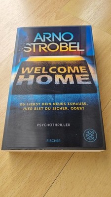 Welcome Home   Du liebst dein neues Zuhause. Hier bist du sicher. Oder? Strobel