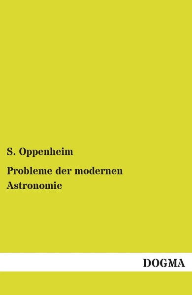 S. Oppenheim | Probleme Der Modernen Astronomie | Taschenbuch | Deutsch (2013)-image