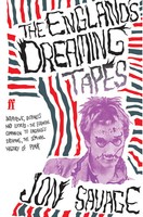 The England's Dreaming Tapes | Jon Savage | Englisch | Taschenbuch | 2009