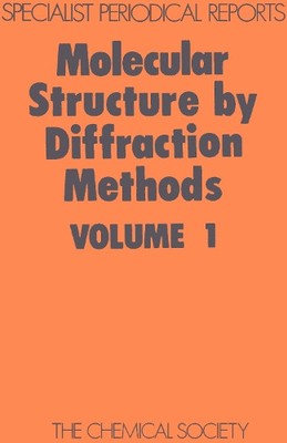 G A Sim Molecular Structure by Diffraction Methods (Hardback)