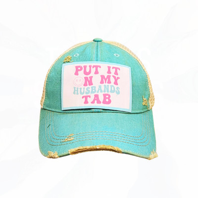 Put It On My Husband's Tab Trucker HAT