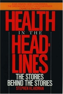 Health in the Headlines: The Stories Behind the Stories