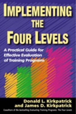 Implementing the Four Levels : A Practical Guide for Effective Ev