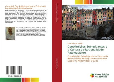 Ely Subtil Marçal Filho | Constituições Subjetivantes e a Cultura da...