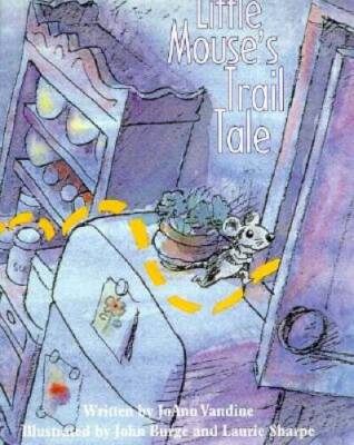 Little Mouses Trail Tale - Paperback By Joann Vandine - GOOD