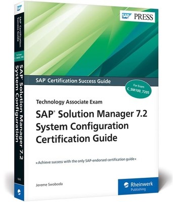 SAP Solution Manager (SolMan) 7.2 System Configuration Certification Guide: Tech