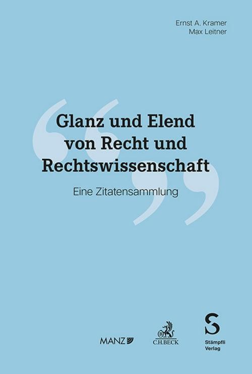 Glanz und Elend von Recht und Rechtswissenschaft Max Leitner