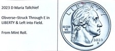 Various 2023 D MARIA TALLCHIEF Quarters Obverse Struck Through You Choose