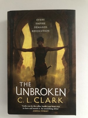 The Unbroken By C.L. Clark - Hardcover - SIGNED SPECIAL EDITION