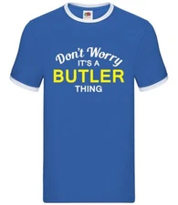 Don't Worry It's a BUTLER Thing - Mens Ringer - Surname Custom Name Family