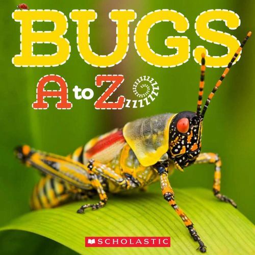 Bugs A to Z - Caroline Lawton, 9780545273305, paperback