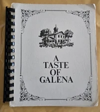 Vintage 1973 Cookbook A Taste of Galena by Galena Hospital Auxiliary