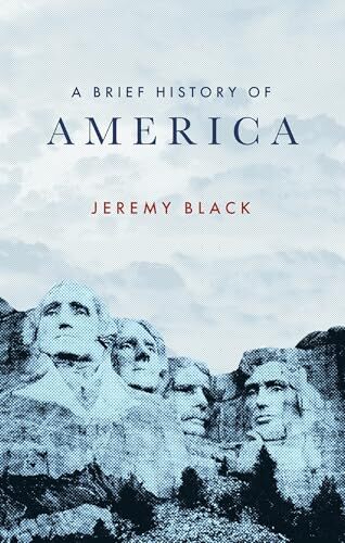 A Brief History of America (Brief Histories) [Paperback] Black, Jeremy