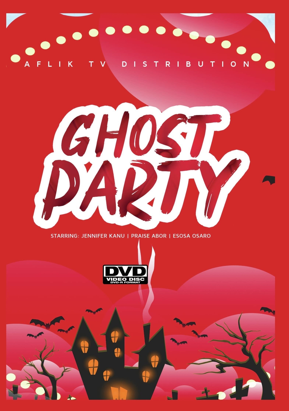 Ghost Party (DVD) Esosa Osaro Jennifer Kanu Praise Abor