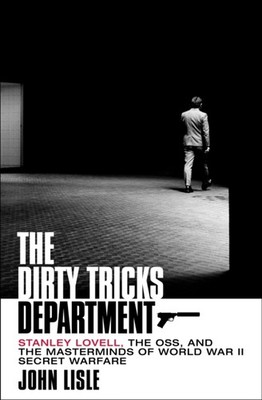 The Dirty Tricks Department by John Lisle HARDBACK 9781250280244