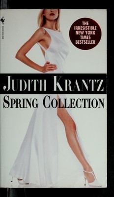 Spring Collection: A Novel (I'll Take Manhattan) by Krantz, Judith, Good Book