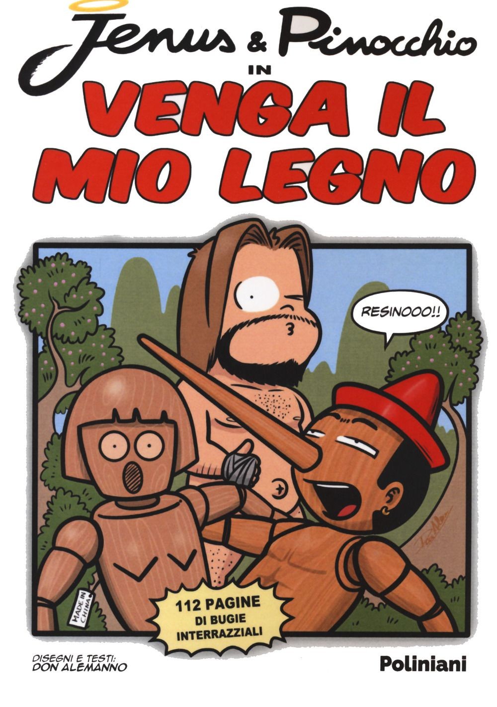 Libro - Don Alemanno - Jenus & Pinocchio In Venga Il Mio Legno  - Poliniani