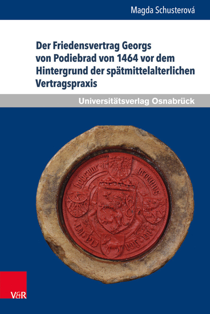 Thumbnail - Der Friedensvertrag Georgs Von Podiebrad Von 1464 Vor Dem Hintergrund